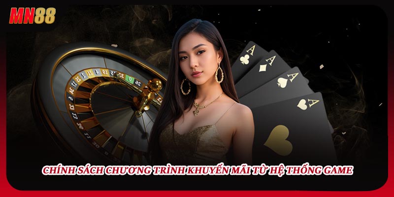 Chính sách chương trình khuyến mãi từ hệ thống game