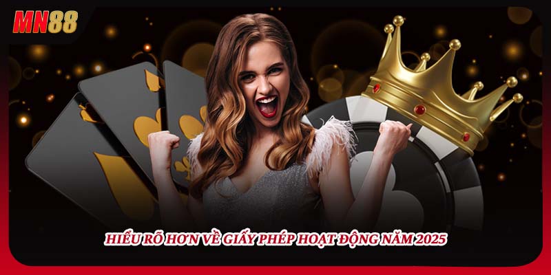 Hiểu rõ hơn về giấy phép hoạt động năm 2025