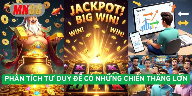 Phân tích tư duy để có những chiến thắng lớn